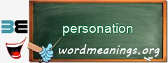 WordMeaning blackboard for personation